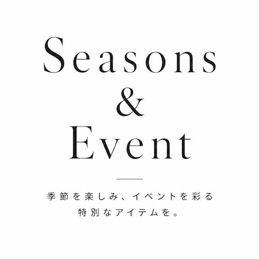 Seasons ＆ Event